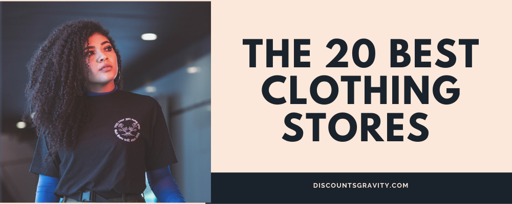 The 20 Best Clothing Stores 